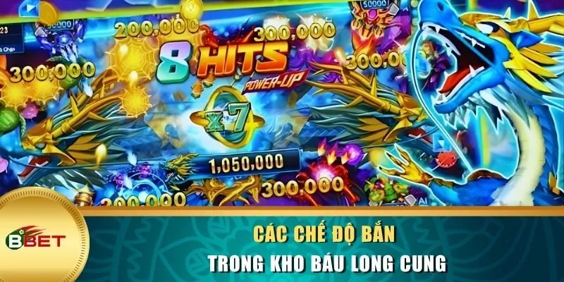 Các chế độ bắn trong Kho Báu Long Cung