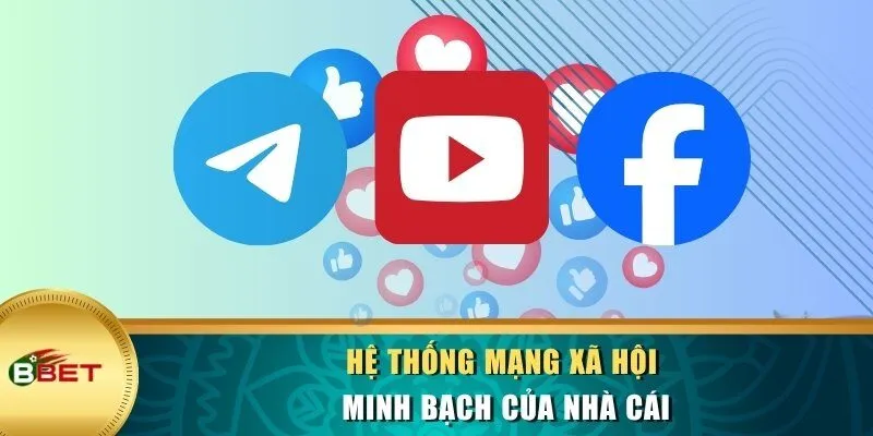 Hệ thống mạng xã hội minh bạch của nhà cái