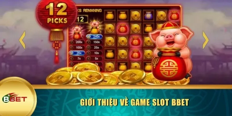 Giới thiệu về game Slot BBET