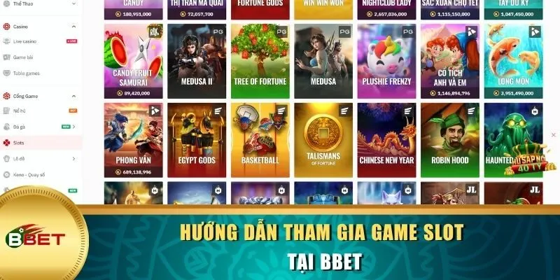 Hướng dẫn tham gia game Slot tại BBET