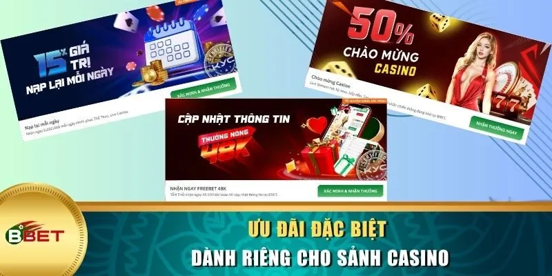 Ưu đãi đặc biệt dành riêng cho sảnh Casino